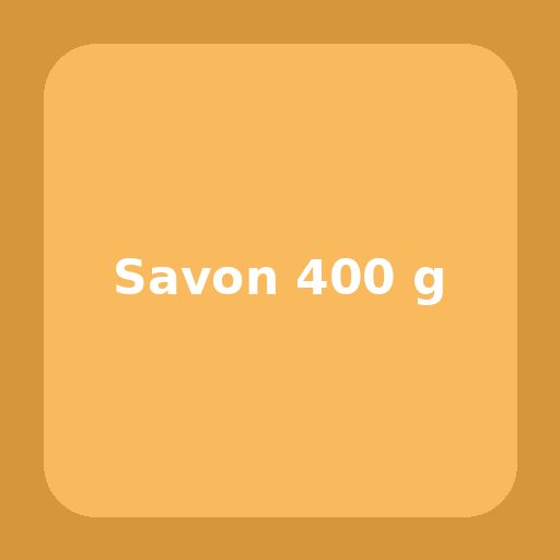Savon 400 g